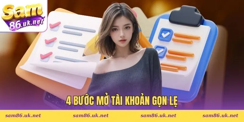 4 Bước mở tài khoản gọn lẹ